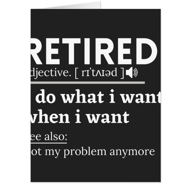retired definition, funny retirement, retired card (Front)