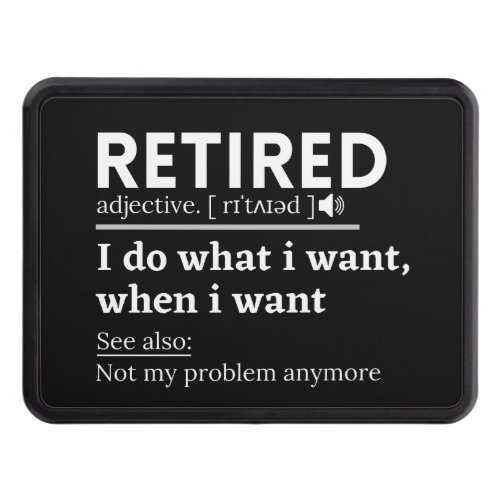 retired definition funny retirement retired hitch cover