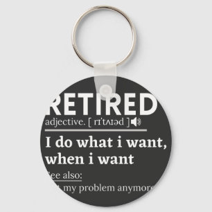 retired definition, funny retirement, retired keychain