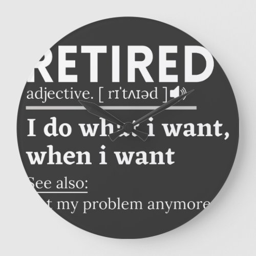 retired definition funny retirement retired large clock