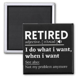 retired definition, funny retirement, retired magnet