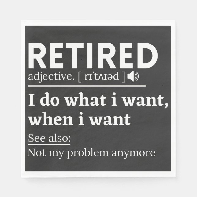 retired definition, funny retirement, retired napkins (Front)