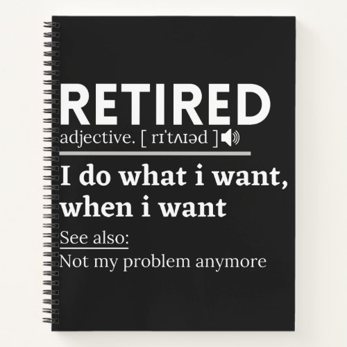 retired definition funny retirement retired notebook