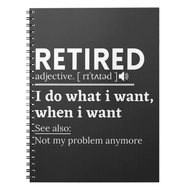 retired definition, funny retirement, retired notebook (Front)