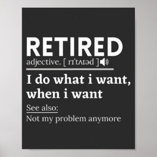 retired definition, funny retirement, retired poster