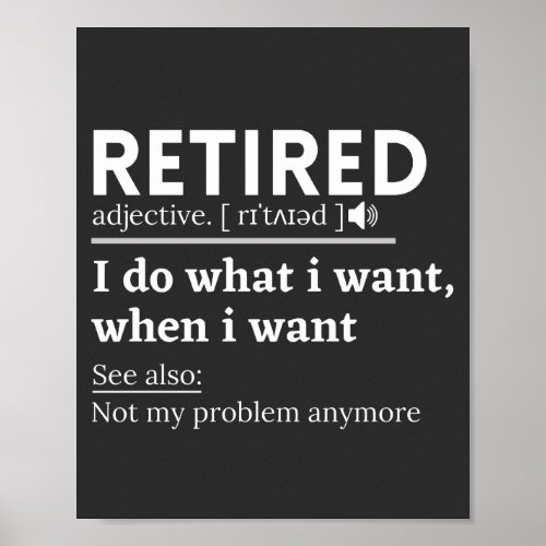 retired definition funny retirement retired poster