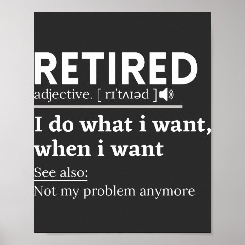 retired definition funny retirement retired poster