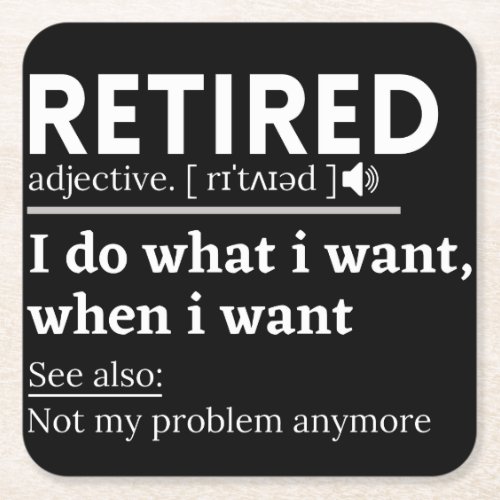 retired definition funny retirement retired square paper coaster