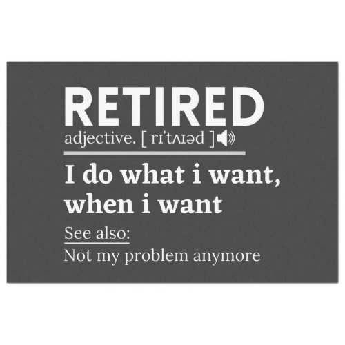 retired definition funny retirement retired tissue paper
