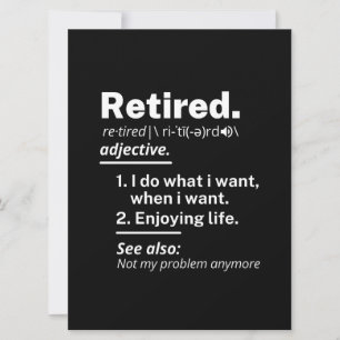 retired. definition funny retirement save the date