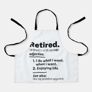 Retired Definition noun, Funny Retirement Gag Gift Apron