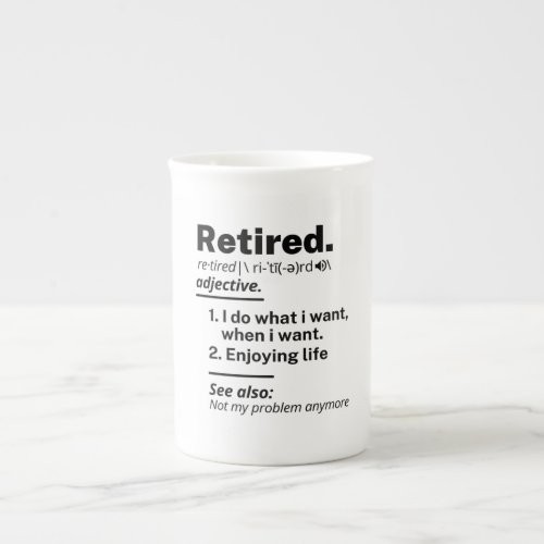 Retired Definition noun Funny Retirement Gag Gift Bone China Mug