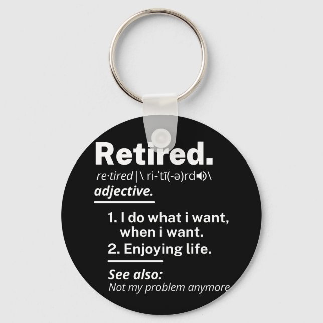 retired: definition of funny keychain (Front)