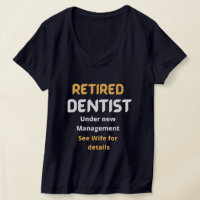 Retired dentist Funny retirement gift white text