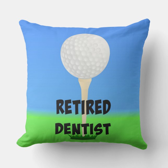 Retired Dentist - Golf Design Outdoor Pillow (Front)