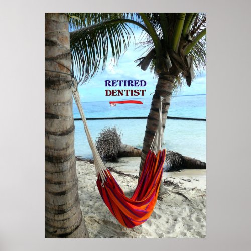 Retired Dentist Hammock under the Palm Trees Poster