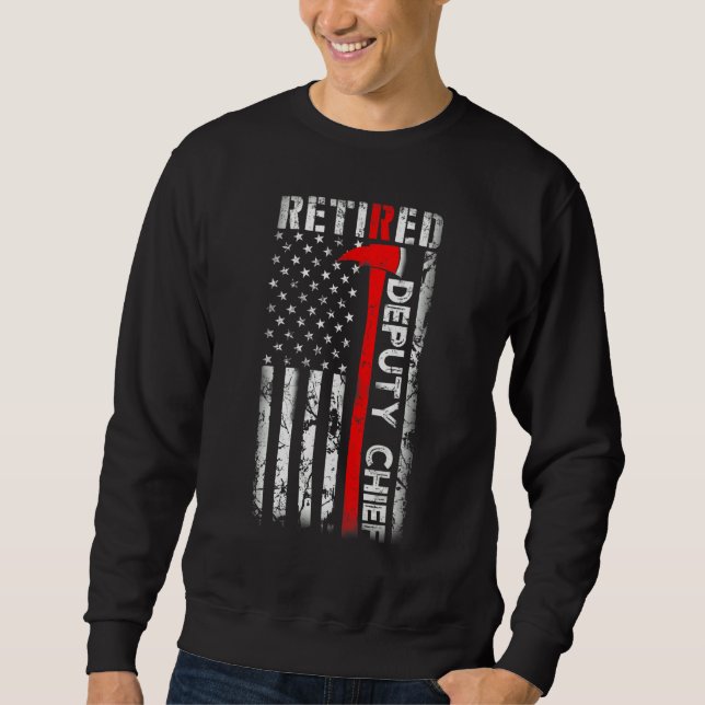 Retired Deputy Fire Chief Fireman Retirement UAS f Sweatshirt (Front)