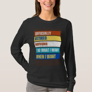 Retired Dispatcher Retirement Retired Dispatcher T-Shirt