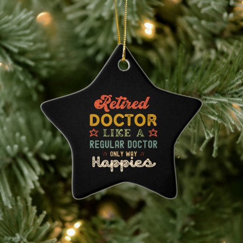 Retired doctor gifts funny retirement men women ceramic ornament