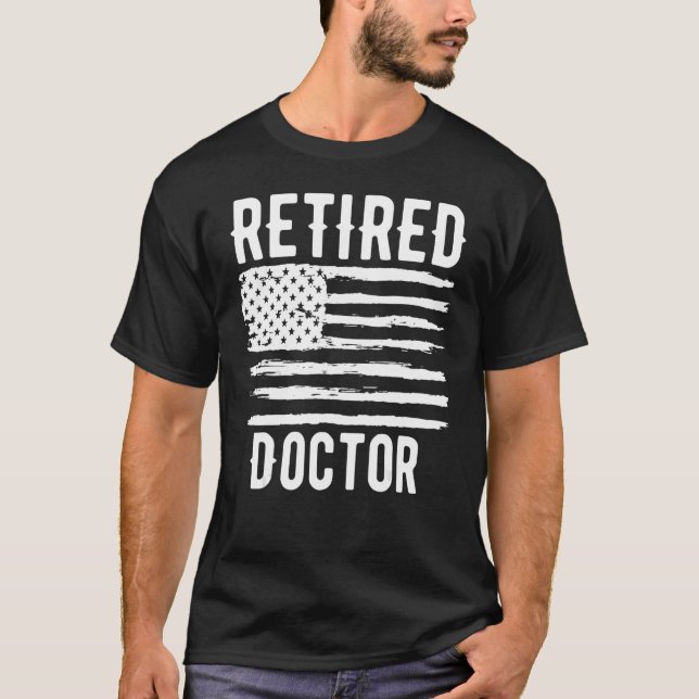 Retired Doctor Profession American Flag T-Shirt (Front)
