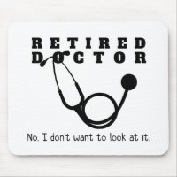 Retired Doctor Stethoscope Sassy Funny Retirement