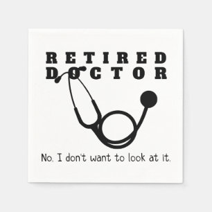 Retired Doctor Stethoscope Sassy Funny Retirement Napkins