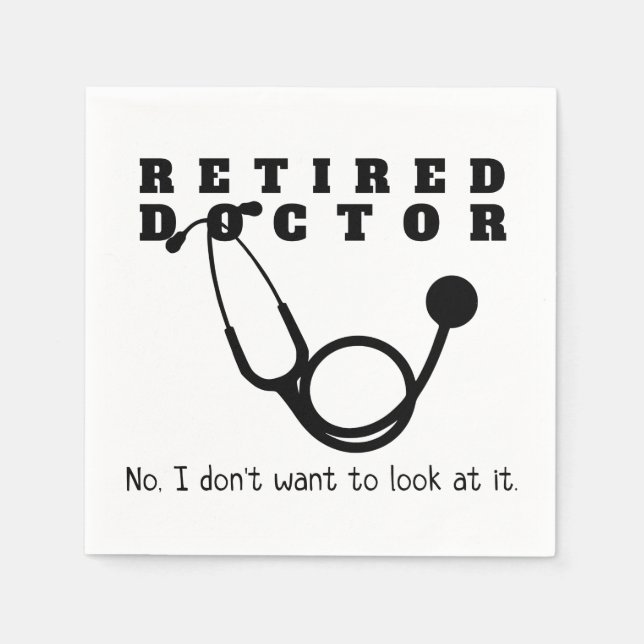 Retired Doctor Stethoscope Sassy Funny Retirement Napkins (Front)