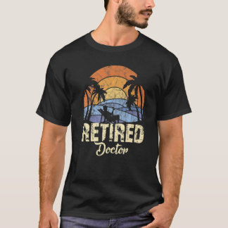 Retired Doctor T-Shirt