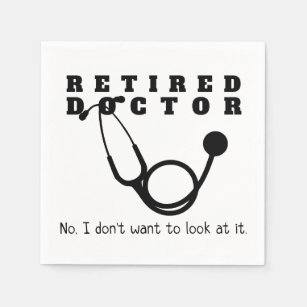 Retired Doctor w Stethoscope and Sassy Funny Quote Napkins