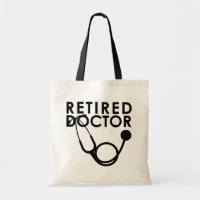 Retired Doctor w Stethoscope and Sassy Funny Quote