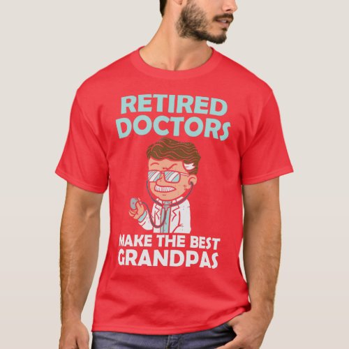 Retired Doctors Physician Funny Medical Hospital G T_Shirt
