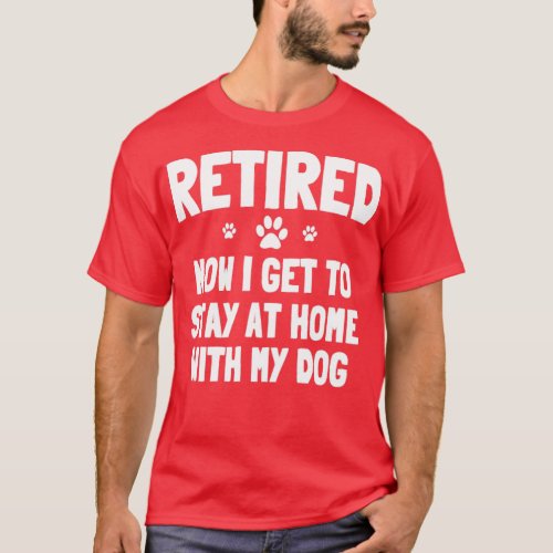 Retired Dog Lover  T_Shirt