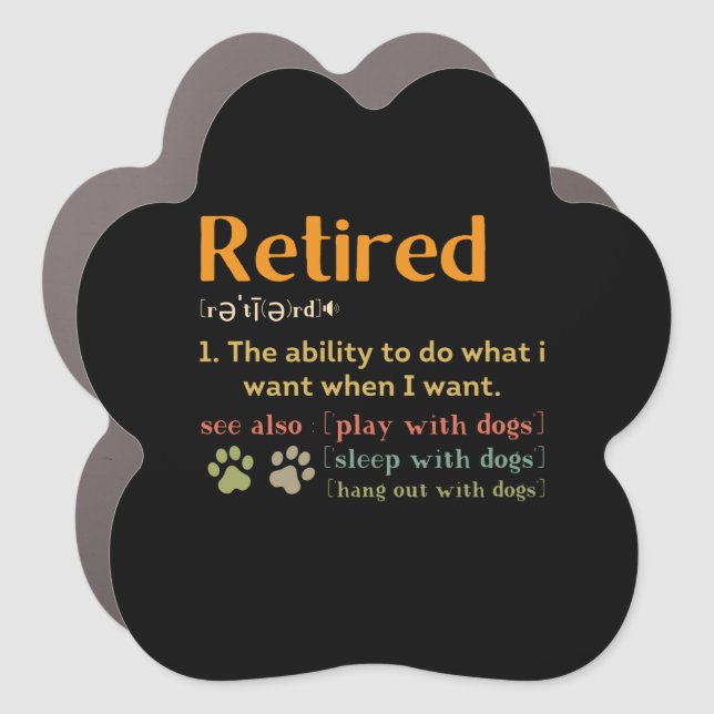 Retired dog lovers retirement gift 2022 funny car magnet (Front)