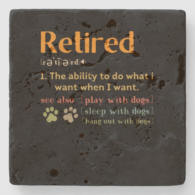 Retired dog lovers retirement gift 2022 funny stone coaster (Front)