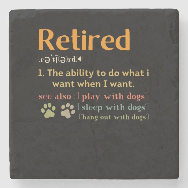 Retired dog lovers retirement gift 2022 funny stone coaster (Front)