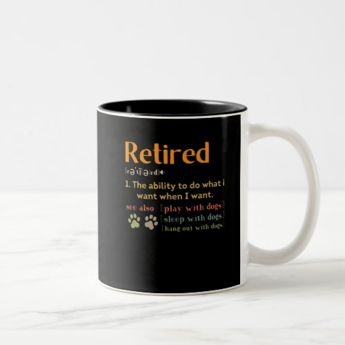 Retired dog lovers retirement gift 2022 funny Two_Tone coffee mug