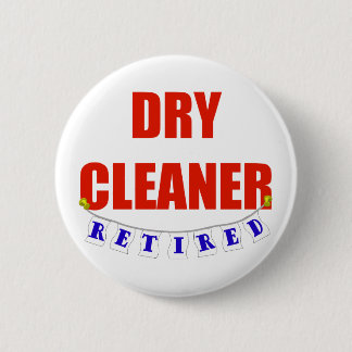 RETIRED DRY CLEANER BUTTON