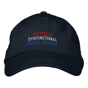 Retired Dysfunctional Police Officer Embroidered Baseball Cap