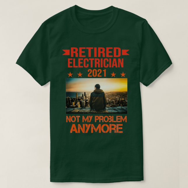 Retired Electrician 2021 Retirement Gift funny  T-Shirt (Design Front)