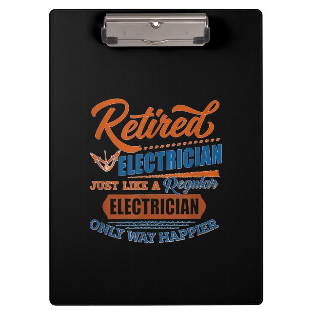 Retired Electrician - Electrician Gift Clipboard (Front)