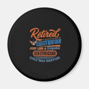 Retired Electrician - Electrician Gift Magnet