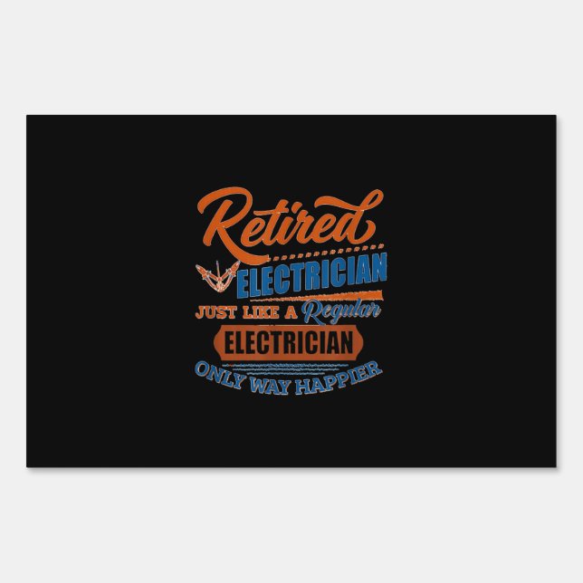 Retired Electrician - Electrician Gift Sign (Front)