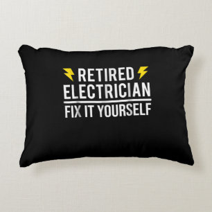 Retired Electrician Fix It Yourself Funny Gift Accent Pillow