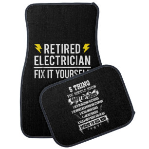 Retired Electrician Fix It Yourself Funny Gift Car Floor Mat