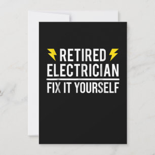 Retired Electrician Fix It Yourself  Funny Gift Note Card
