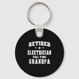 Retired Electrician Full Time Grandpa Men's Gift Keychain