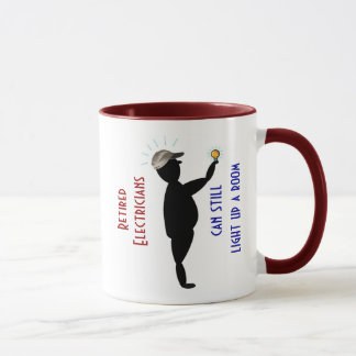 Retired Electrician Lighting Up a Room - Mug
