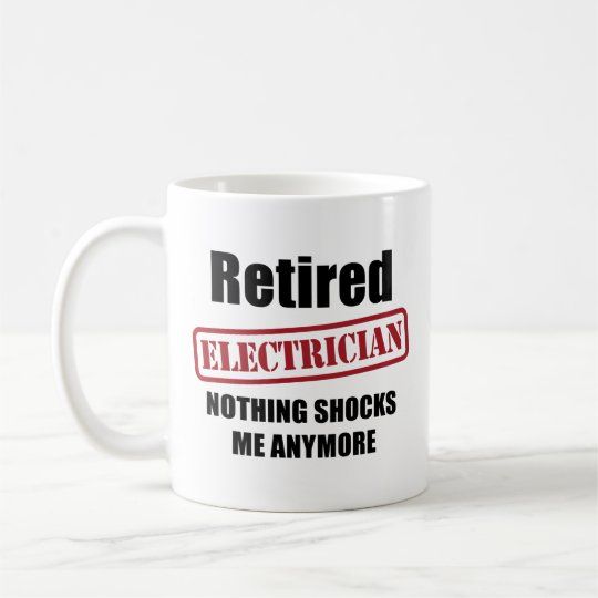 Retired Electrician (US spell) Coffee Mug