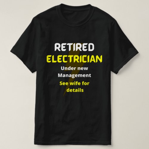 Retired electrician yellow Funny retirement gift T_Shirt