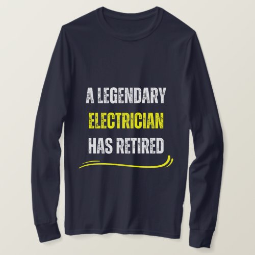 Retired electrician yellow Funny retirement text  T_Shirt